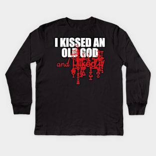 I kissed an old Good Kids Long Sleeve T-Shirt